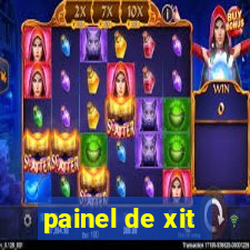 painel de xit